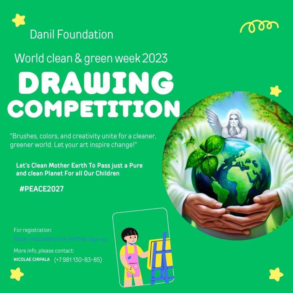 Hello my dear Happy welcome your, your Children and youth of all ages, this week Drawings contest!<br /><br />For the World Clean and Green Week 2023 New 15th Global #PeacePicture contest with the topic: “<br /><br />Let’s Clean Mother Earth To Pass just Pure & Clean Planet For all Our Children<br />” in commemoration of Daniil Cirpala<br /><br />-Accepted Peace Art Works: Drawings can be small or big on any wall, Art Works on any paper or textile or any other materials even digital 3D or VR;<br /><br />Peace Essay, Peace Poems, Peace Songs, Peace Statues, Peace photos, Peace videos; Peace video games etc. works are warmly accepted.<br /><br />- All Art Works for competition should have Author Name on it and TAG #Peace2027<br /><br />- All Art Works should be shared Wide in social networks with tag #Peace2027<br /><br />also happy shared with Local Leaders, Presidents, Governments and Media for Cooperation & to raise awareness of #Peace2027<br /><br />- There is No Age or other limits for participants: all countries are welcome, Schools, Colleges, Universities, Academies, Kindergartens, Communities or any other teams, biz, parties, clubs, etc. organizations are welcomed too.<br /><br />-Deadline next Sunday<br /><br />-Please happy send your Peace Art Works photos this Week to GPBNet #DaniilFoundation by email irffmd@gmail.com or tel, WhatsApp +79811308385 and call For Cooperation, Presentations, Interviews, to Donate, to Volunteer etc Partnerships<br /><br />Register https://ivacademy.net/en/free-sign-up<br /><br />Event page to upload artwor<br /><br />Enjoy Last contest participant’s VIDEOs: https://youtu.be/bTNCgRA0vlg?si=19x-nzYTEK0dW8cz<br /><br />https://youtu.be/8nrYE1Qcfss<br /><br />https://youtu.be/l_A3B-rSIso<br /><br />You know in the bright memory of my son Daniil year around Famous drawing Contest for #Peace2027 is held  & as Daniil has been drawing #PeacePictures in last days, we invite you to<br /><br />Happily donate today to the Daniil Foundation to support Children https://www.gofundme.com/f/help-thousands-of-orphaned-and-homeless-children 👍  <br /><br />Enjoy Sharing today this vital foundation with friends and wide in social networks to Empower you and  all 8B+ people fulfill predestination unite and complete ultimate Global peace building by 2027 in every country ok?