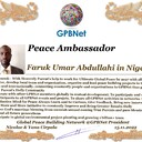 Happy Welcome to Ultimate Global Peace by 2027 campaign team & please contact for Cooperation #Peace2027 #GPBNet<br />Awarded Peace Ambassador Faruk Umar Abdullahi in Nigeria<br />You too Receive Peace Ambassador Certificate to work #ForPeace Watsapp +79811308385 @Emb GPBNet Join, Subscribe and Share #YoutubeRecommend for Cooperation & Partnership, to Donate, for consultation, to invite as Guest Speakers at your online or offline events, to Volunteer, to receive marriage blessing call us www.ivacademy.net