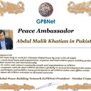 Meet our Global Peace Building team<br />Abdul Malik Khatian in Pakistan<br />GPBNet Join Now ☛ Contact us to Receive Peace Ambassador certificate and work for peace in your area at www.ivacademy.net<br />Receive help from GPBNet #ForPeace:<br />-Join English for Peace FREE courses to get down language barriers<br />- Contact us to celebrate your country national day #ForPeace<br />- Send monthly your activities reports #ForPeace<br />-Say your Ideas #ForPeace at Next *Global Peace Talks* Show with Nicolae Cirpala to participate<br />All this just contact us WatsApp +7 981 130 83 85<br />*Vision:<br />- Ultimate Global Peace till 2027<br />- Peace in Nigeria, Belarus, Karabah, Yemen, Syria, Palestine Kashmir and all hot spots globally as soon as possible <br />- Healing Oceans and all Environment till 2027<br />- South and North Korea peaceful reunification till 2027<br />-World economy that benefits all nations and people to be set up globally till 2027<br />- All countries to stop weapons production and distribution and begin to invest in peace and in the well-being of humanity till 2027<br />- All families globally to receive God's Marriage Blessing till 2027 <br />- Planting and grow 1 billion trees globally till 2027<br />*About Global Peace Building Network #GPBNet founder Nicolae Cirpala Been a writer-global activist for 24 years working daily #ForPeace uniting People and Organizations to finalize Building ultimate World of Peace till 2027 with Global Peace Building Network <br />*Global Peace Building Network GPBNet works in 7 areas where you and every human being could join:<br /> 1. Leaders Association #ForPeace  <br />WatsApp https://chat.whatsapp.com/IrBEPUbhu7I1iPn0ROJB5B <br />Our Web Network https://ivacademy.net/en/groups/viewgroup/4-global-peace-building-network <br />2 Business, IT, Agriculture, Oceans, Invention, Aero and Cosmos Association for Peace #ForPeace<br />WatsApp https://chat.whatsapp.com/LIMQ8XY9wGnDEbmK9xX0iN <br />3 Media, Culture and Arts Association for Peace #ForPeace<br />WatsApp https://chat.whatsapp.com/HJsR7oX5ZzzEJL9I2uG4mz <br />4. Schools, Universities, Education and Academia Association for Peace  #ForPeace<br />FB https://www.facebook.com/ForPeace1 <br />5. Youth, Volunteers, Internships, Ecology, Sports, Hobby, Wellness, Travel and Global Village Association for Peace  #ForPeace<br />WatsApp https://chat.whatsapp.com/EHLsWoI8ZJMGxGuq7snRbd <br />Our Web Network https://ivacademy.net/en/groups/viewgroup/7-volunteer-online-internships <br />6 Social Service, Charities, Help Children, Health and Families Association for Peace #ForPeace<br />7 Interfaith, Spirituality, Futurology Association for Peace #ForPeace<br />WatsApp https://chat.whatsapp.com/Ex39EEkOPnqEPGWzvSq0xK <br />Our Web Network  https://ivacademy.net/en/groups/viewgroup/6-message-to-billions <br />*We have team in your country contact +7 981 130 83 85 whatsapp to join yours<br />*Became GPBNet Representative in your: -Community -Tribe -Clan -Group -College - University -Location  -City  OR  -Region<br />Send desired representative level to irffmd@gmail.com <br />* Became #GPBNet Member and Work with Us on our Programs as :      - Patron: Share your knowledge with us -Trustee: Share your assets and resources with us -Program Coordinator:  Share your expertise and management skills with us <br /> -Volunteer: Work with us closely <br />https://chat.whatsapp.com/KfKktTUIXk6Gdawq4cZ09T<br />-Donor: Support us for our Program and Work in collaboration - Adviser: Support us with your knowledge and experience -Management Team: Work with us to manage our office<br /> ☛ let's become Best Friends, <br />join now global peacemakers team and invite your friends,<br />post comments to my Vital discussions in: <br />Instagram www.instagram.com/MessageToBillions <br />Twitter www.twitter.com/ivacademynet <br />and Youtube www.youtube.com/c/MessageToBillions <br />Download my books  www.vacademy.net/en/market/books<br />subscribe, share #MessageToBillions <br />and<br />#ForPeace Cooperation, to Donate, to invite me as Guest Speaker at your online or offline events, to Volunteer, to receive marriage blessing call me +7 981 130 83 85 phone whatsapp
